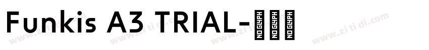 Funkis A3 TRIAL字体转换